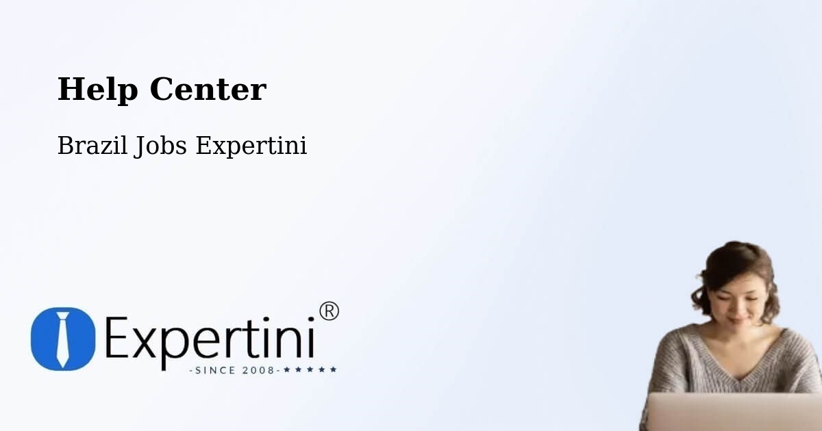 Help Center – Cristinápolis - Brazil Jobs Expertini
